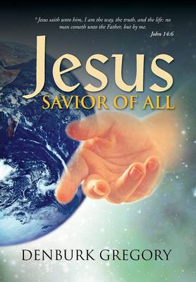 Jesus, Savior of All (Hardback)