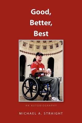 Good, Better, Best - An Autobiography: An Autobiography Revised Edition (Paperback)