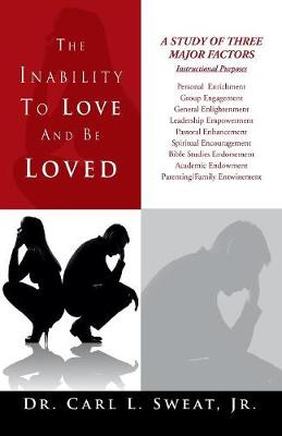 The Inability to Love and Be Loved (Paperback)