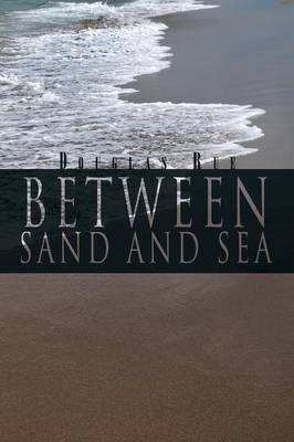 Between Sand and Sea (Paperback)