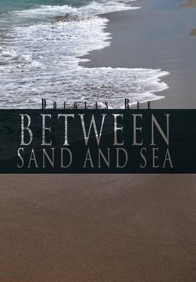 Between Sand and Sea (Hardback)