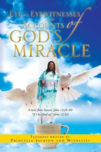 Eye to Eyewitnesses and Accounts of God's Miracle (Paperback)