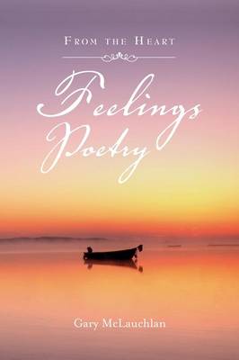 Feelings Poetry: From the Heart (Paperback)