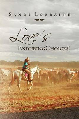 Love's Enduring Choices! (Paperback)