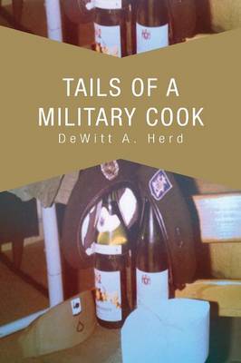Tails of a Military Cook (Paperback)