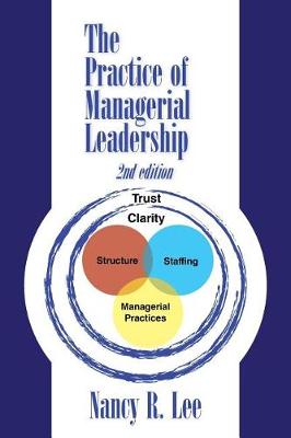 The Practice of Managerial Leadership: Second Edition (Paperback)