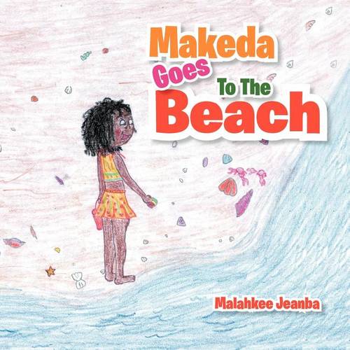 Makeda Goes to the Beach (Paperback)