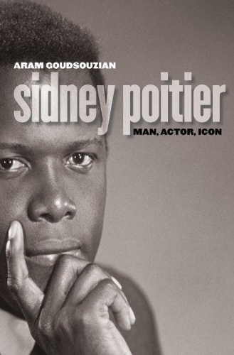 Sidney Poitier: Man, Actor, Icon (Paperback)