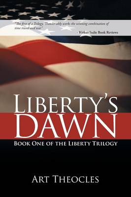 Liberty's Dawn: Book One of the Liberty Trilogy (Paperback)