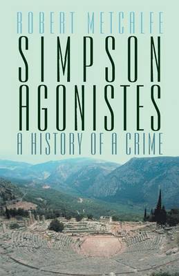Simpson Agonistes: A History of a Crime (Paperback)
