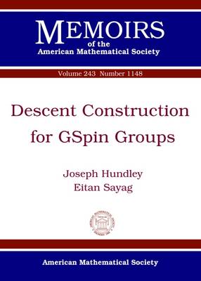 Descent Construction for GSpin Groups - Memoirs of the American Mathematical Society (Paperback)