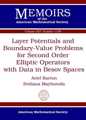 Layer Potentials and Boundary-Value Problems for Second Order Elliptic Operators with Data in Besov Spaces - Memoirs of the American Mathematical Society (Paperback)