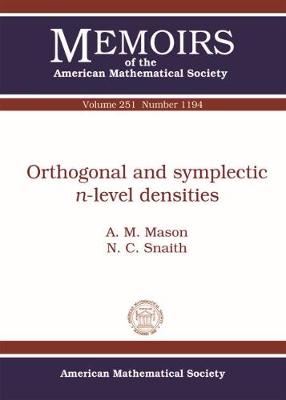 Orthogonal and Symplectic $n$-level Densities - Memoirs of the American Mathematical Society (Paperback)