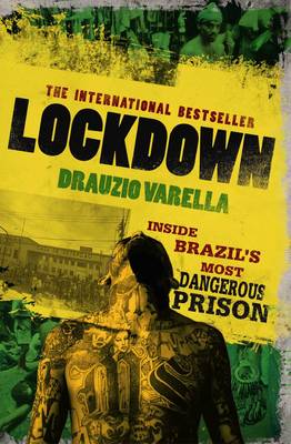 Lockdown: Inside Brazil's Most Dangerous Prison (Paperback)