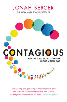 Contagious: How to Build Word of Mouth in the Digital Age (Paperback)