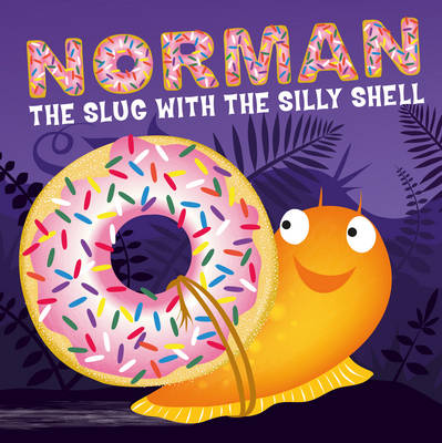 Norman the Slug with a Silly Shell (Board book)