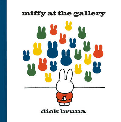 Miffy at the Gallery (Hardback)