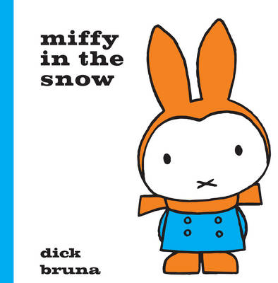 Miffy in the Snow - MIFFY (Hardback)