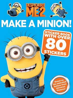 Despicable Me 2: Make a Minion Sticker Book by Kirsten Mayer | Waterstones