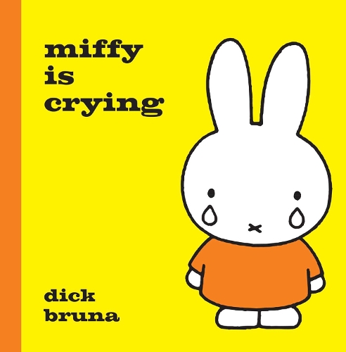 Miffy is Crying - MIFFY (Hardback)