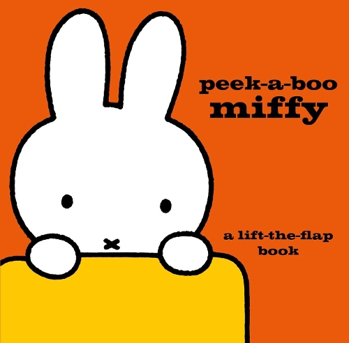 Peek-a-Boo Miffy: A Lift-the-Flap Book - MIFFY (Hardback)