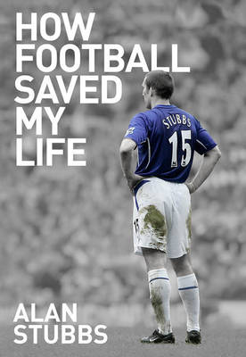 How Football Saved My Life (Hardback)