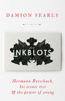 The Inkblots - Damion Searls