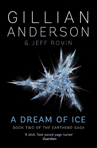 A Dream of Ice Volume 2: Book 2 of The EarthEnd Saga - The EarthEnd Saga (Paperback)