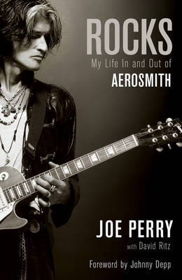 Rocks: My Life in and out of Aerosmith (Hardback)