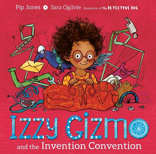 Izzy Gizmo and the Invention Convention (Hardback)