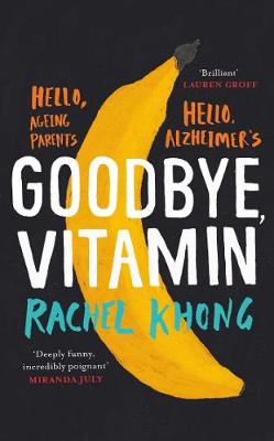 Goodbye, Vitamin (Hardback)