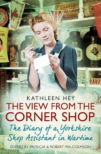 Kathleen Hey The View From the Corner Shop