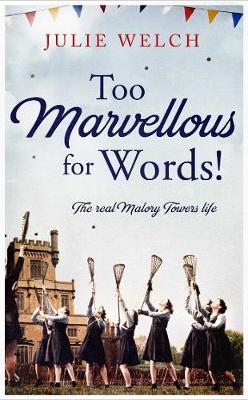 Too Marvellous For Words (Hardback)