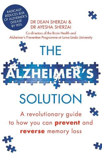 The Alzheimer's Solution: A revolutionary guide to how you can prevent and reverse memory loss (Paperback)