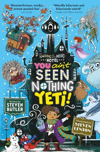 You Ain't Seen Nothing Yeti! - Nothing to see Here Hotel 2 (Paperback)