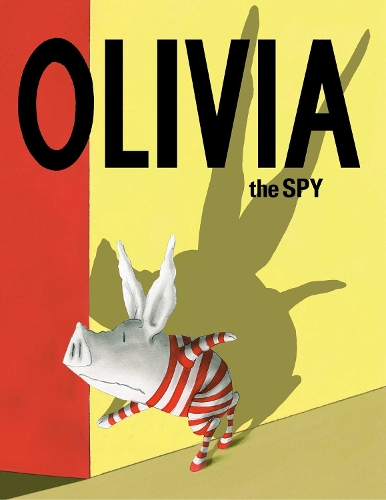 Olivia the Spy - Olivia (Hardback)