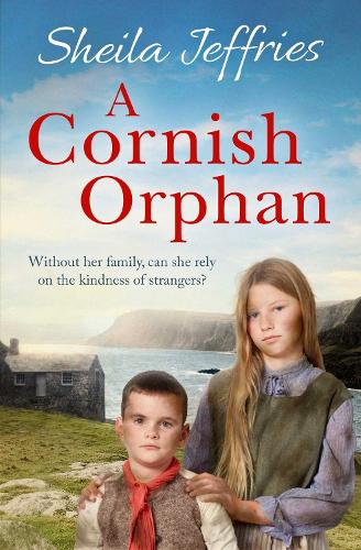 Sheila Jeffries A Cornish Orphan