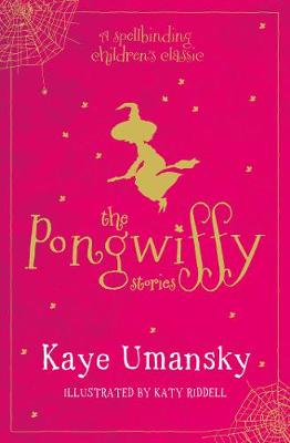The Pongwiffy Stories 1: A Witch of Dirty Habits and The Goblins' Revenge (Paperback)