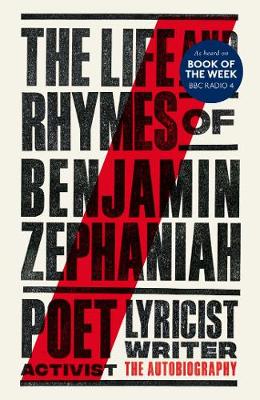 Cover of the book, The Life and Rhymes of Benjamin Zephaniah: The Autobiography.