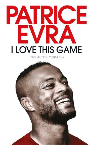 I Love This Game: The Autobiography (Hardback)