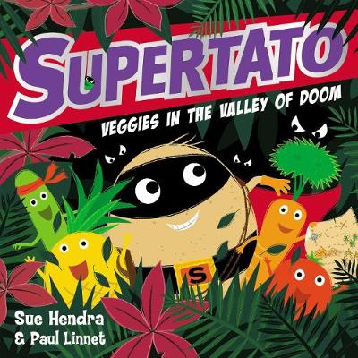 Supertato Veggies in the Valley of Doom (Hardback)