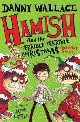 Hamish and the Terrible Terrible Christmas and Other Stories (Paperback)