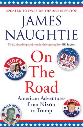 On the Road: Adventures from Nixon to Trump (Paperback)