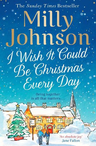 I Wish It Could Be Christmas Every Day (Paperback)