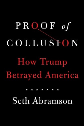 Proof of Collusion: How Trump Betrayed America (Hardback)