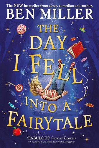 The Day I Fell Into a Fairytale (Hardback)
