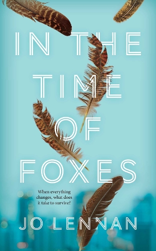 In the Time of Foxes (Hardback)