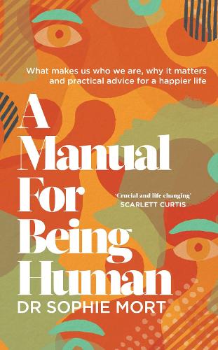 A Manual for Being Human (Hardback)