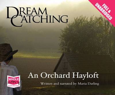 DreamCatching: An Orchard Hayloft (CD-Audio)