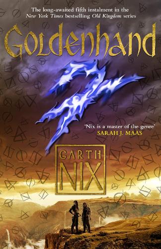 Goldenhand: The latest thrilling adventure in the internationally bestselling fantasy series - The Old Kingdom (Paperback)